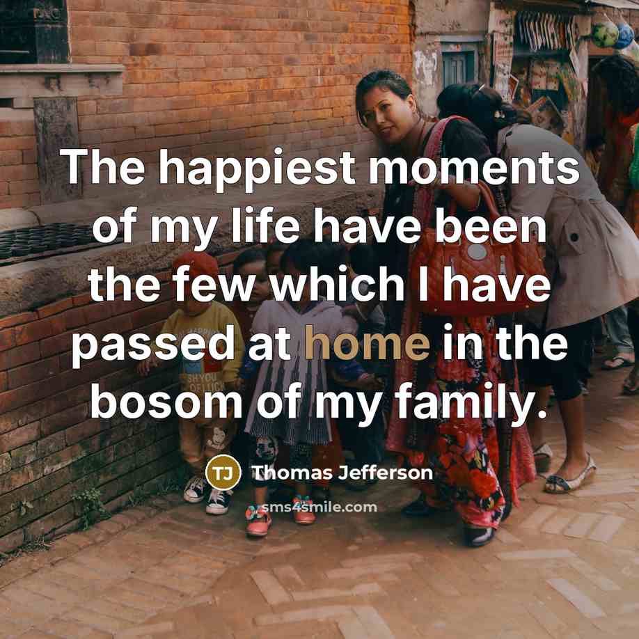 “The happiest moments of my life have been the few…” quote by Thomas Jefferson