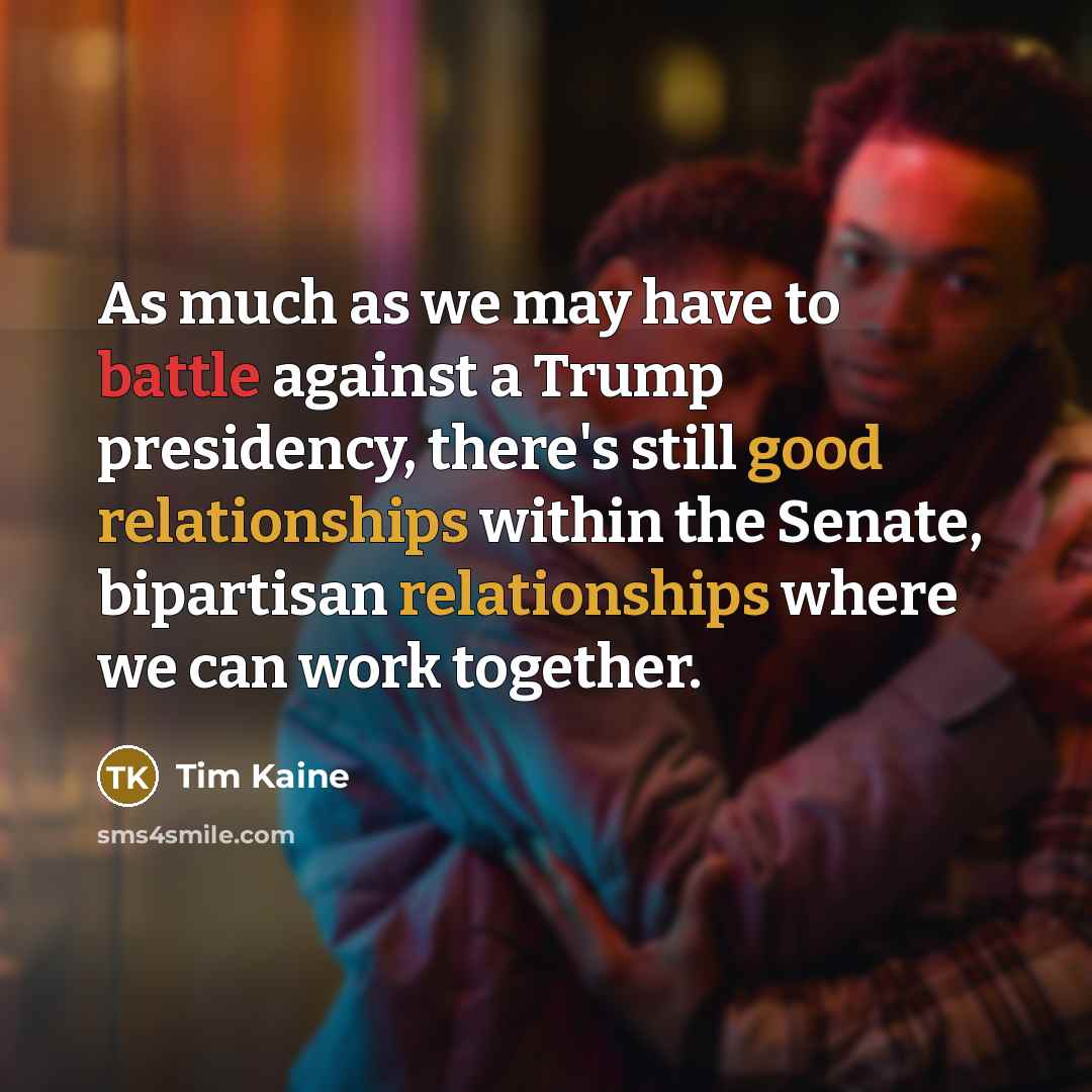 “As much as we may have to battle against a…” quote by Tim Kaine