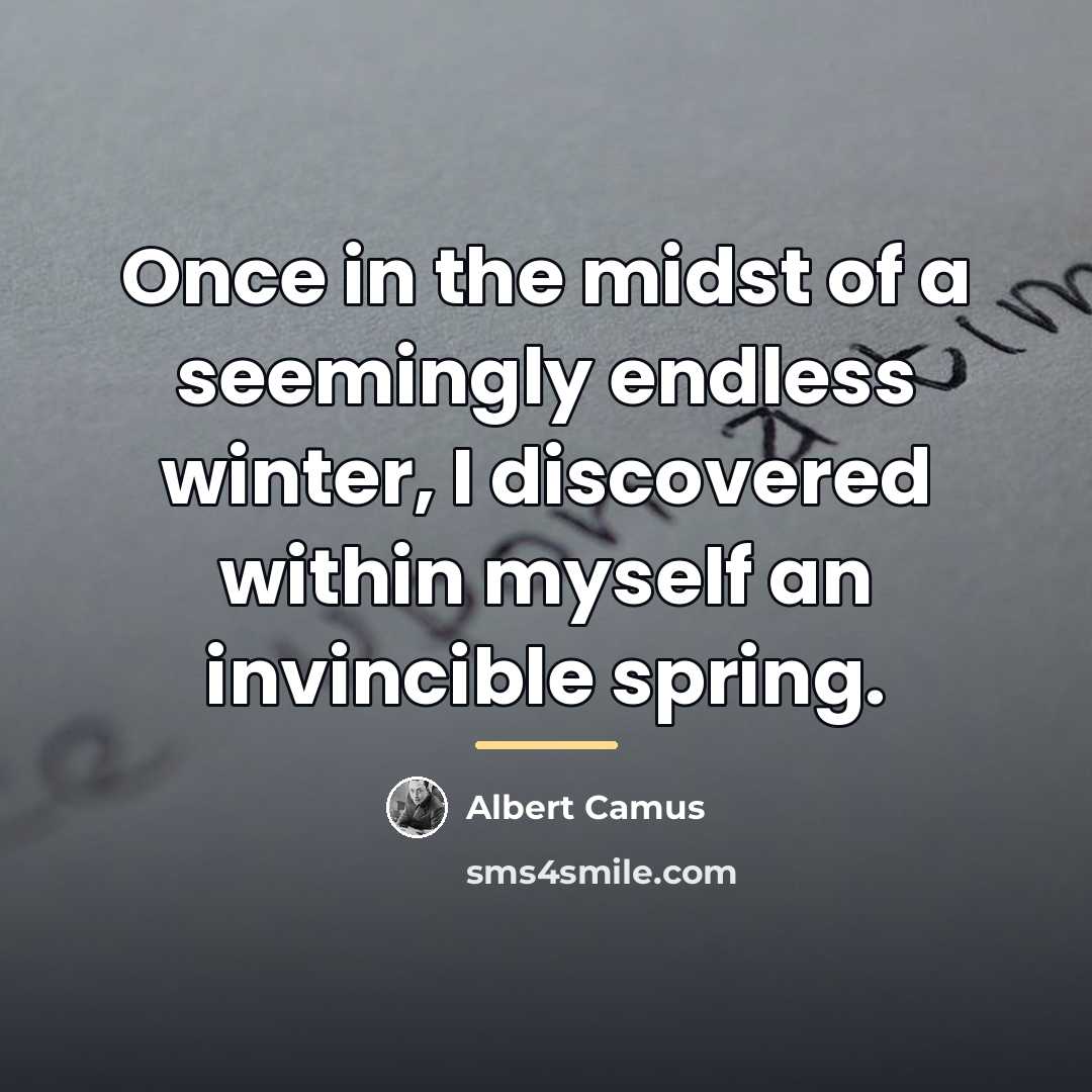“Once in the midst of a seemingly endless winter, I…” quote by Albert Camus