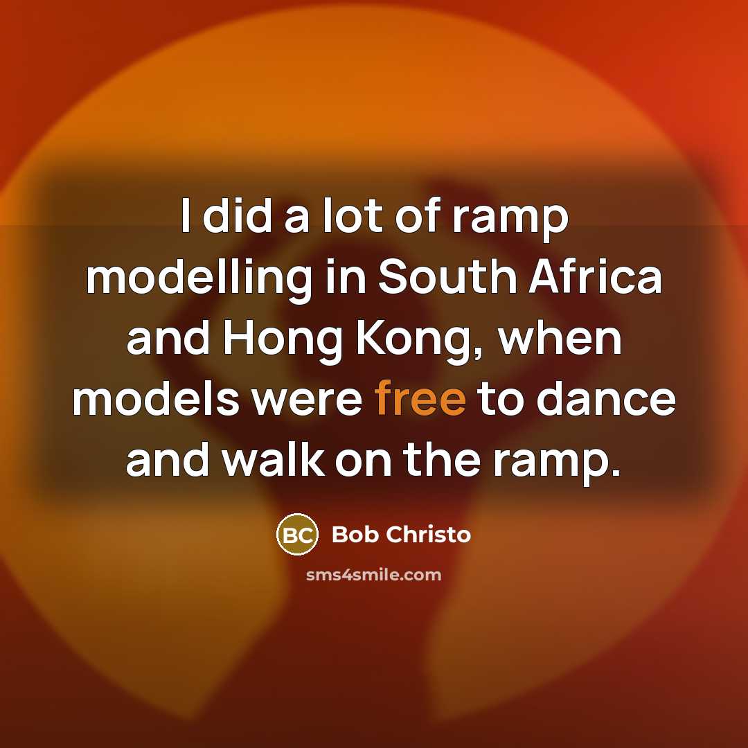 “I did a lot of ramp modelling in South Africa…” quote by Bob Christo