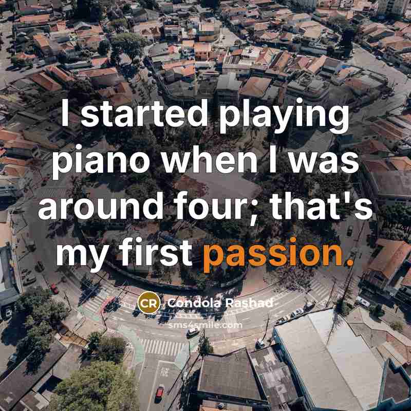 “I started playing piano when I was around four; that's…” quote by Condola Rashad