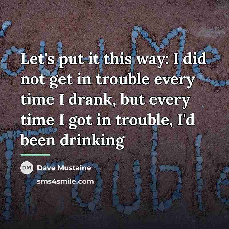 “Let's put it this way: I did not get in…” quote by Dave Mustaine