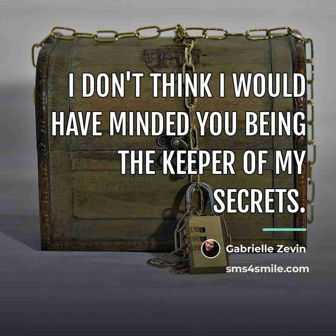 “I don't think I would have minded you being the…” quote by Gabrielle Zevin