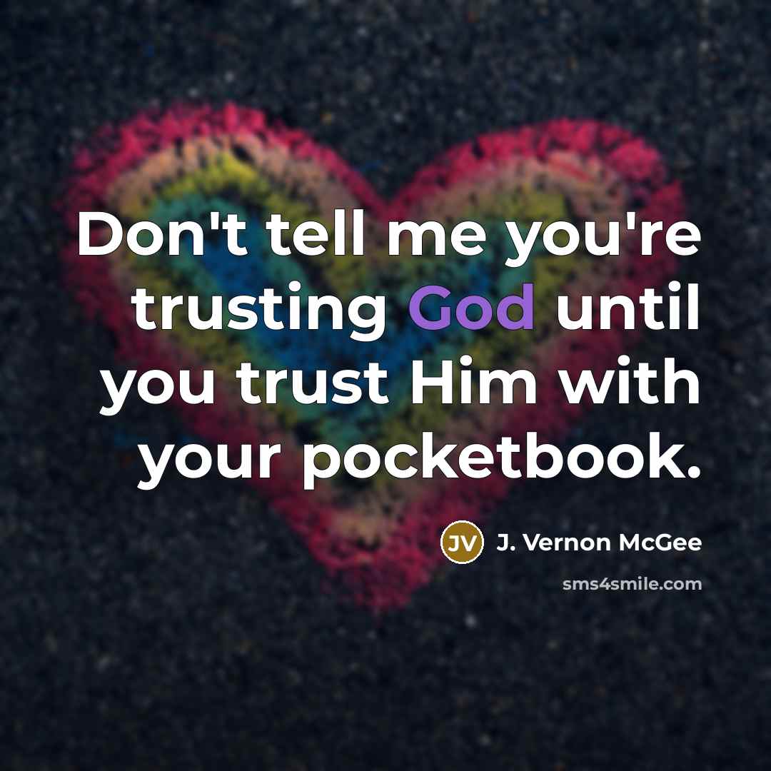 “Don't tell me you're trusting God until you trust Him…” quote by J. Vernon McGee