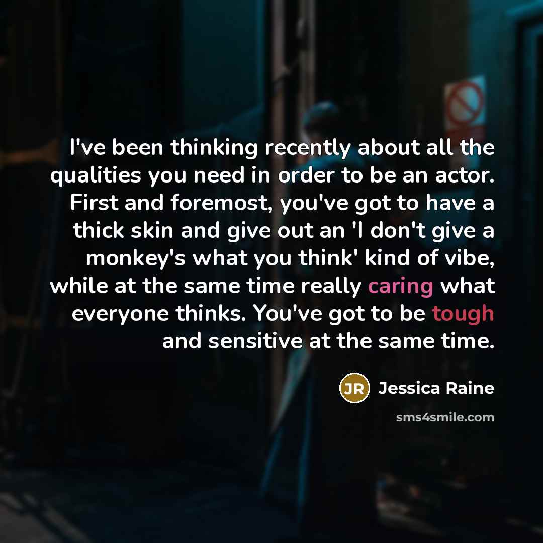 “I've been thinking recently about all the qualities you need…” quote by Jessica Raine