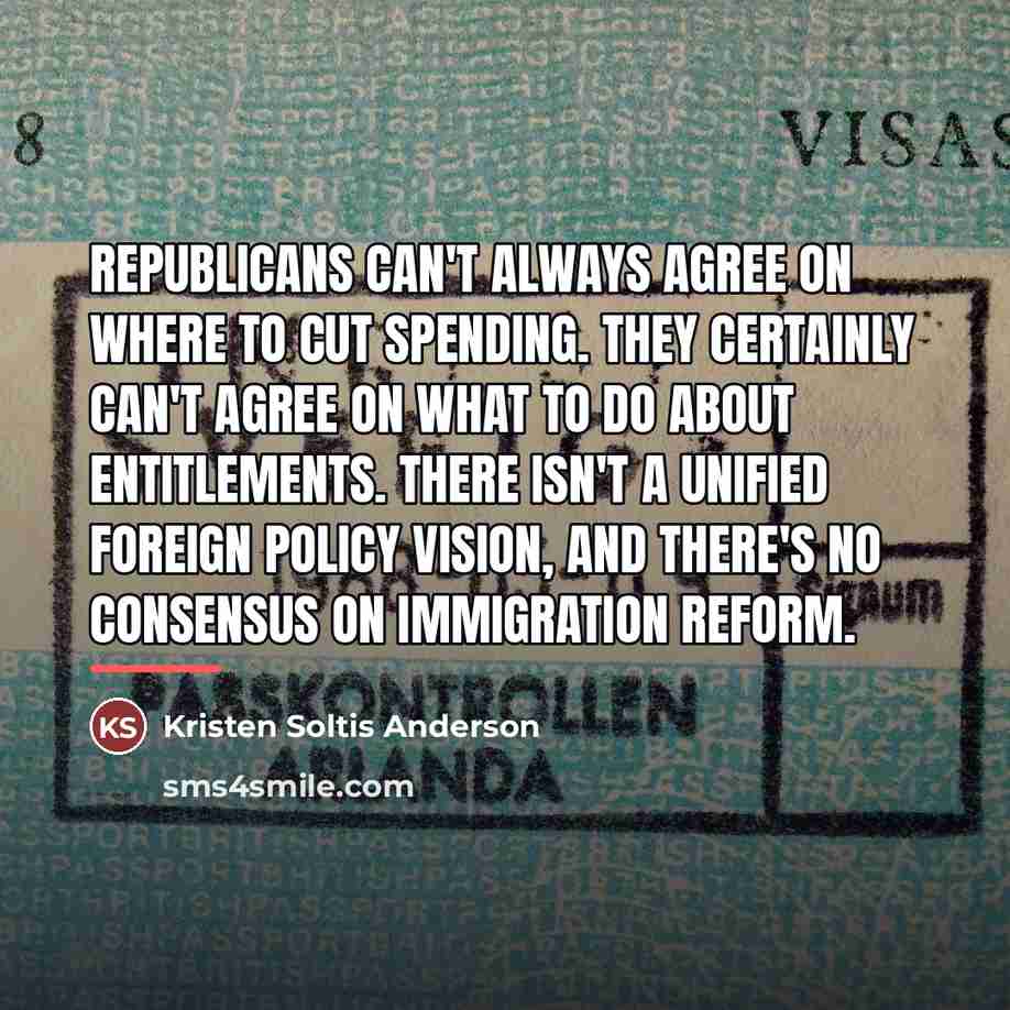 “Republicans can't always agree on where to cut spending. They…” quote by Kristen Soltis Anderson