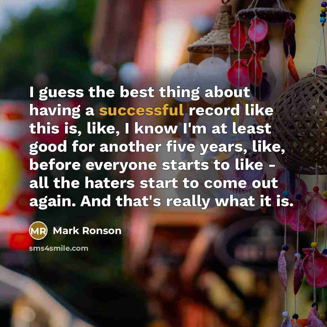 “I guess the best thing about having a successful record…” quote by Mark Ronson