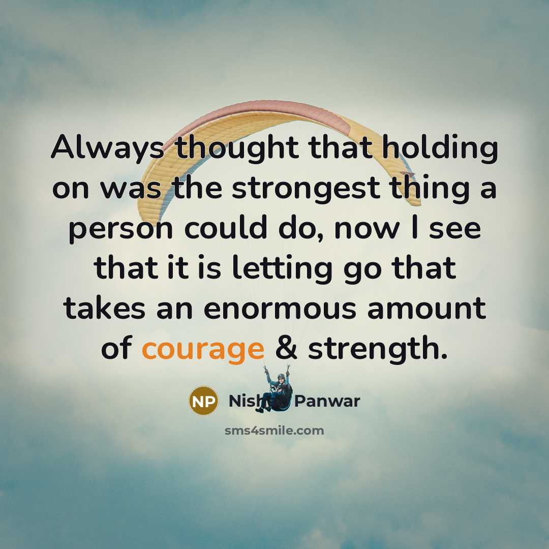 “Always thought that holding on was the strongest thing a…” quote by Nishan Panwar