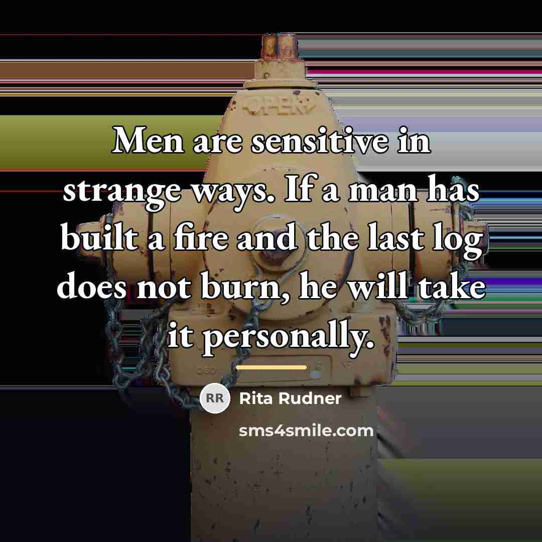 “Men are sensitive in strange ways. If a man has…” quote by Rita Rudner