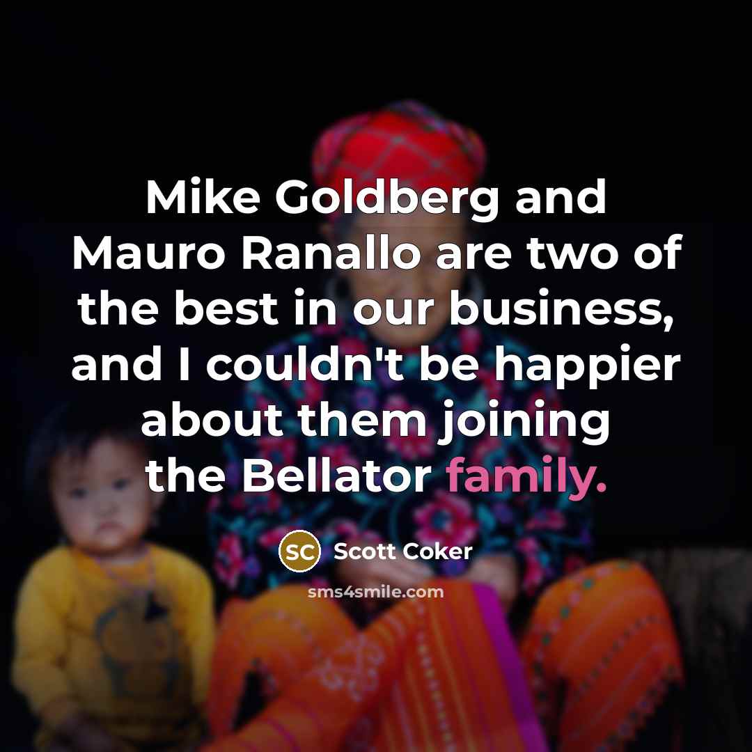 “Mike Goldberg and Mauro Ranallo are two of the best…” quote by Scott Coker