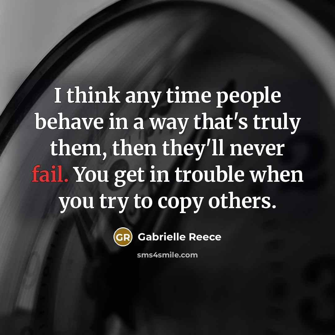 “I think any time people behave in a way that's…” quote by Gabrielle Reece