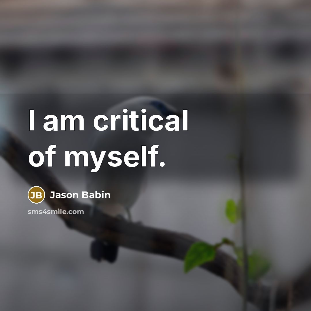 “I am critical of myself.…” quote by Jason Babin