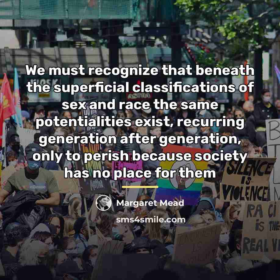 “We must recognize that beneath the superficial classifications of sex…” quote by Margaret Mead
