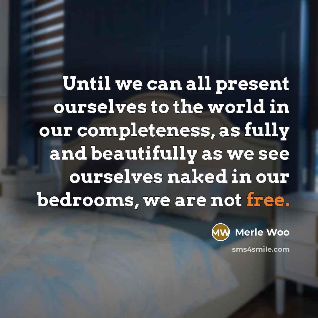 “Until we can all present ourselves to the world in…” quote by Merle Woo