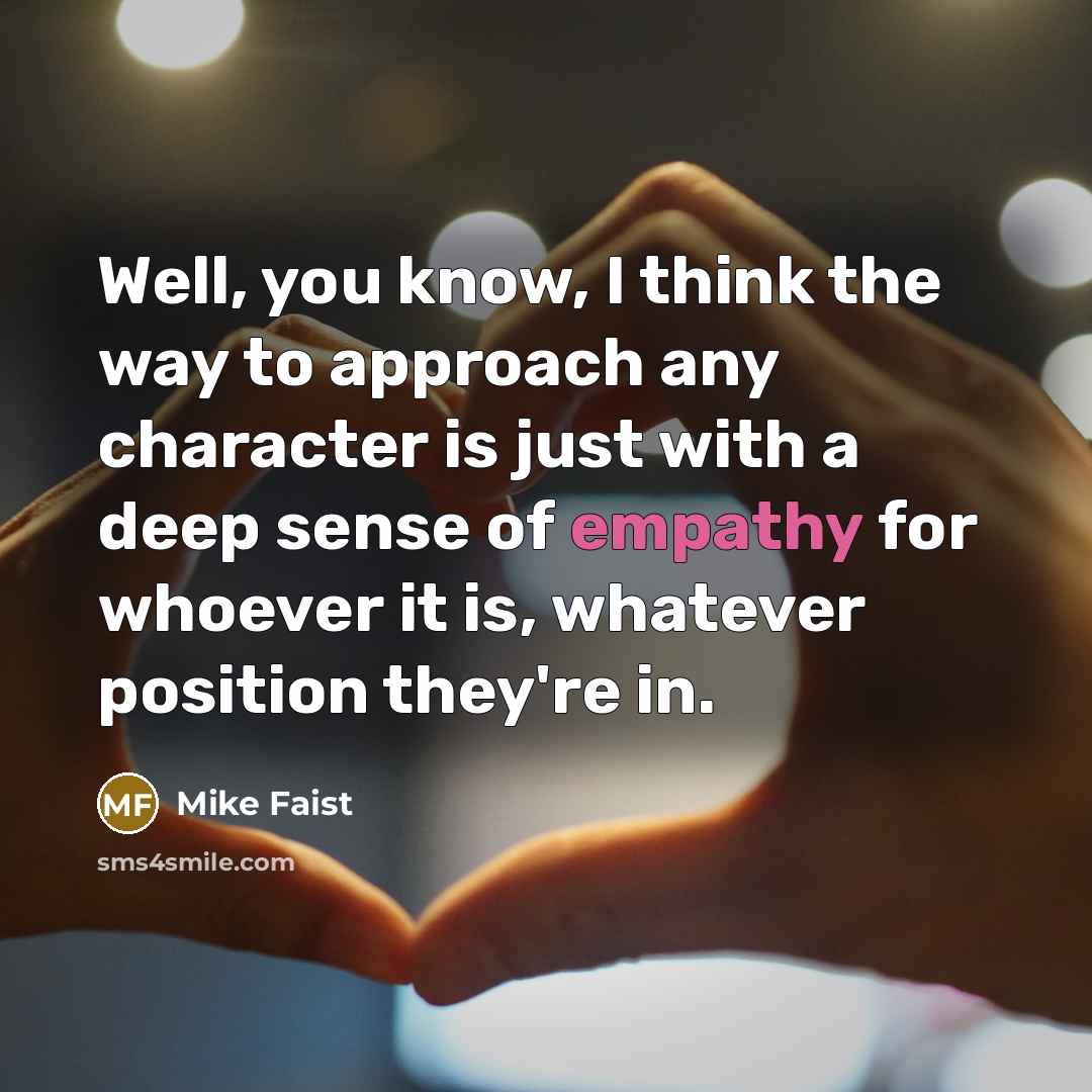 “Well, you know, I think the way to approach any…” quote by Mike Faist