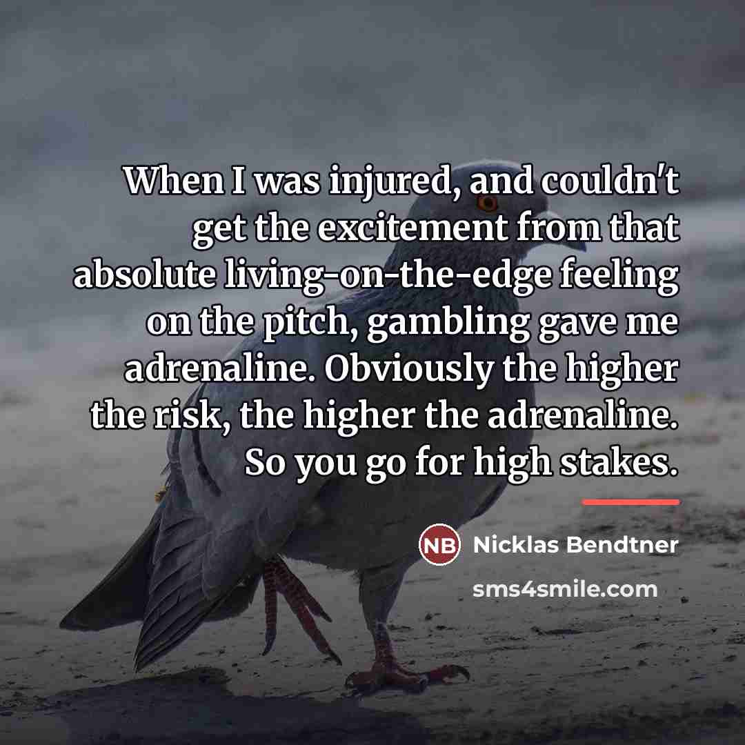 “When I was injured, and couldn't get the excitement from…” quote by Nicklas Bendtner