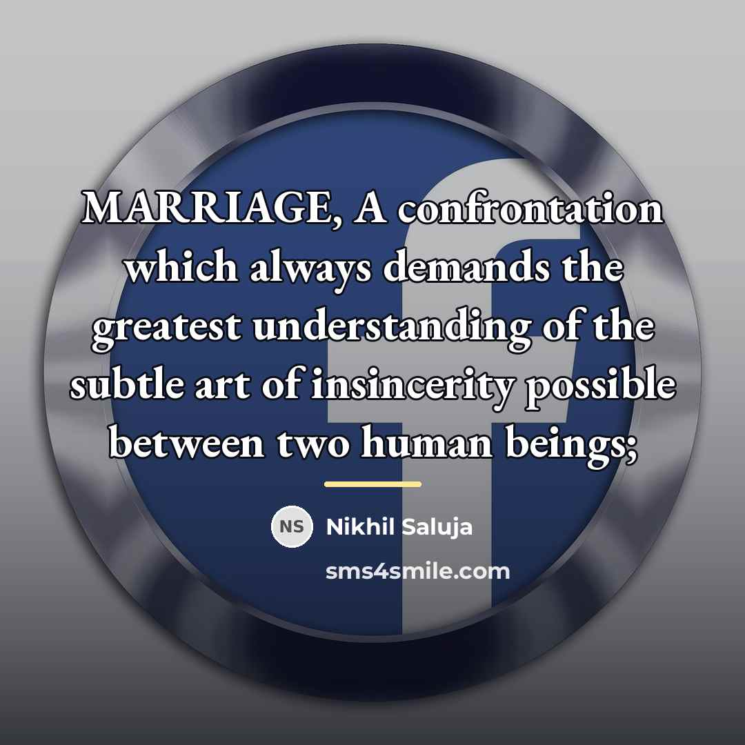 “MARRIAGE, A confrontation which always demands the greatest understanding of…” quote by Nikhil Saluja