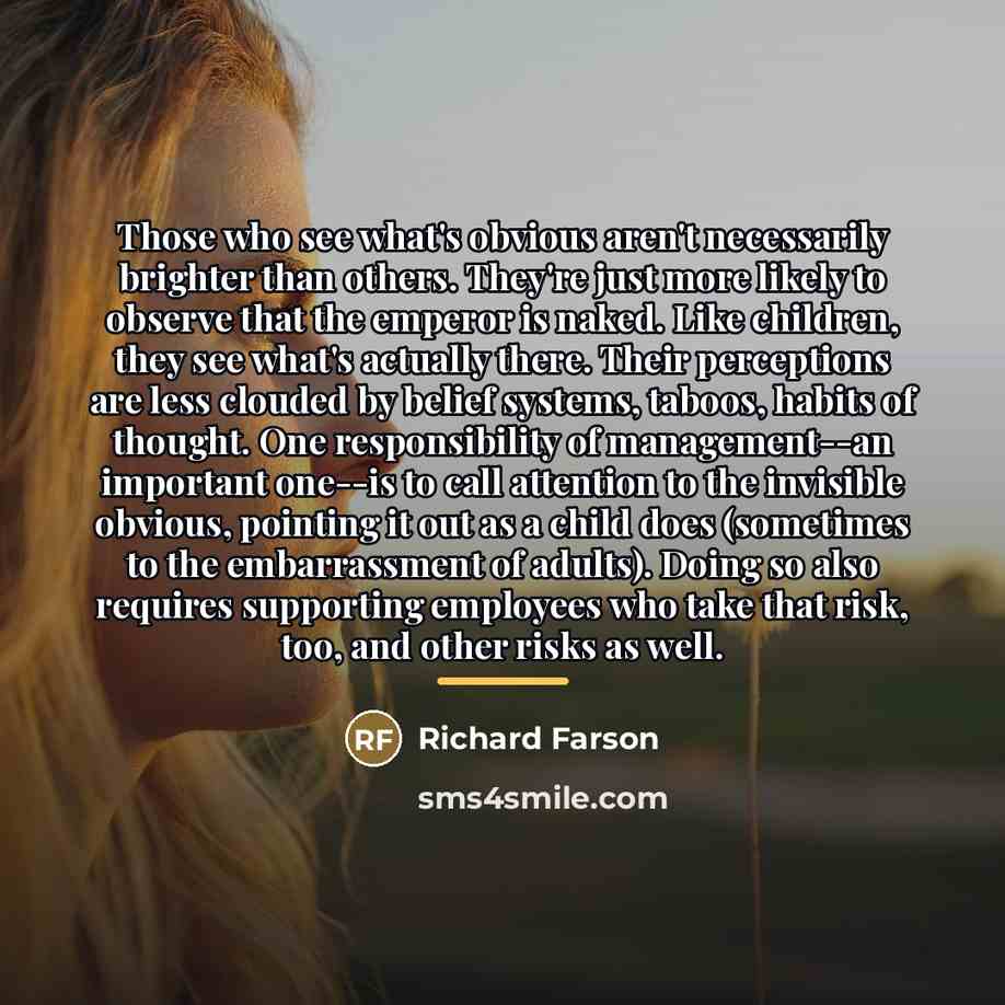 “Those who see what's obvious aren't necessarily brighter than others.…” quote by Richard Farson