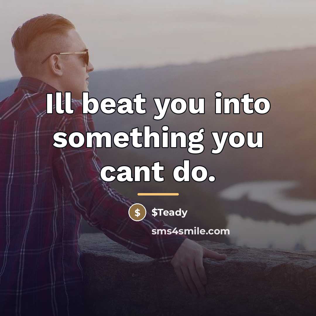 “Ill beat you into something you cant do.…” quote by $Teady
