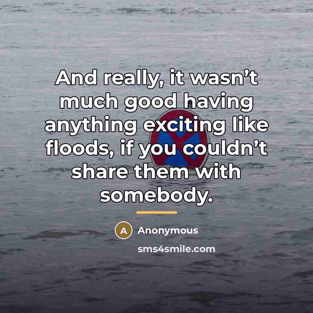 “And really, it wasn’t much good having anything exciting like…” quote by Anonymous