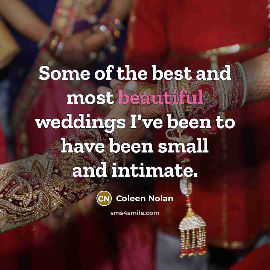 “Some of the best and most beautiful weddings I've been…” quote by Coleen Nolan