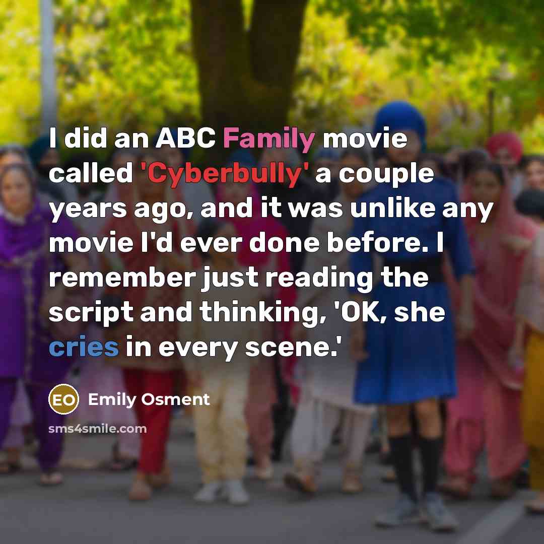 “I did an ABC Family movie called 'Cyberbully' a couple…” quote by Emily Osment