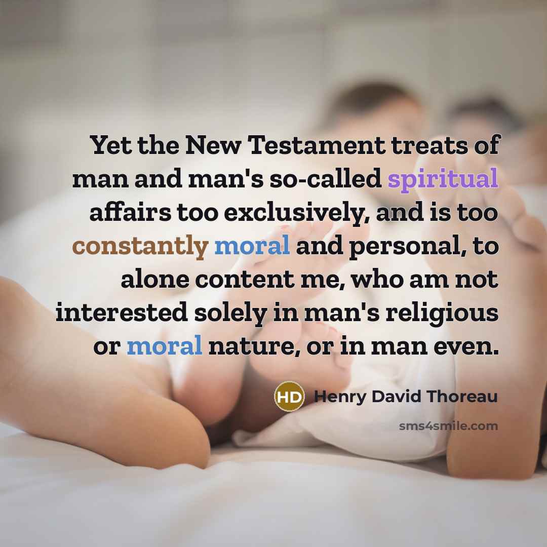 “Yet the New Testament treats of man and man's so-called…” quote by Henry David Thoreau