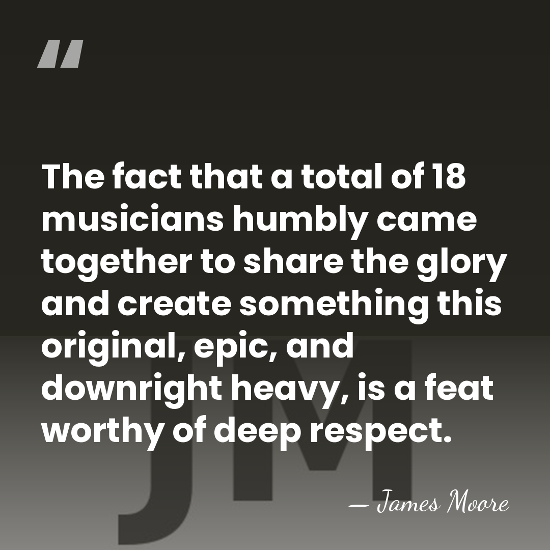 The fact that a total of 18 musicians humbly came together to&hellip; - James Moore