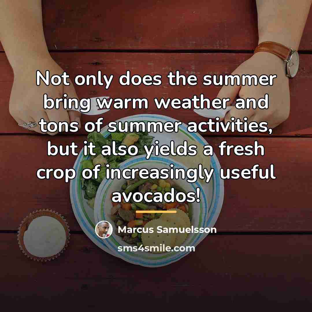 “Not only does the summer bring warm weather and tons…” quote by Marcus Samuelsson