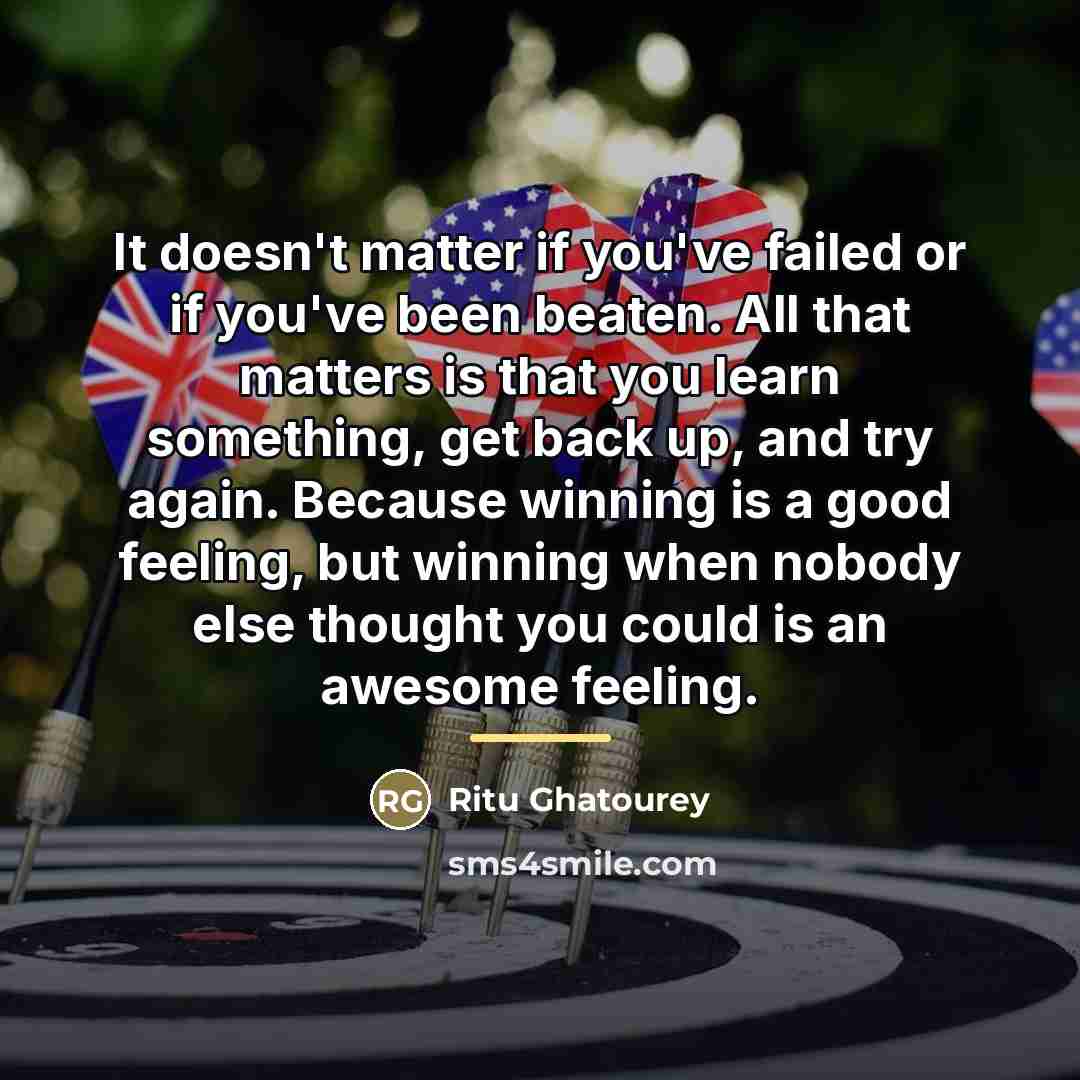 “It doesn't matter if you've failed or if you've been…” quote by Ritu Ghatourey
