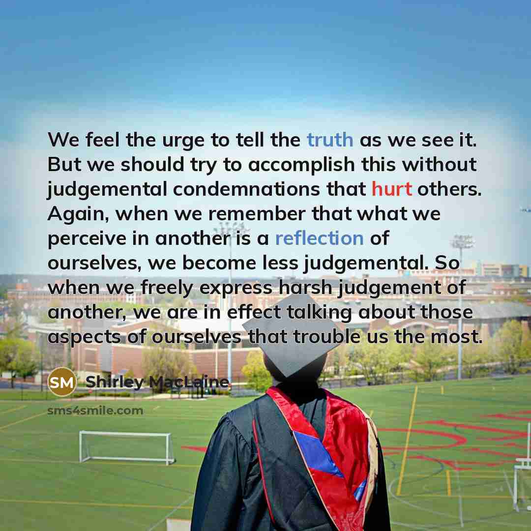 “We feel the urge to tell the truth as we…” quote by Shirley MacLaine