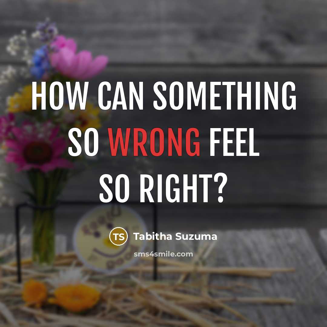 “How can something so wrong feel so right?” quote by Tabitha Suzuma