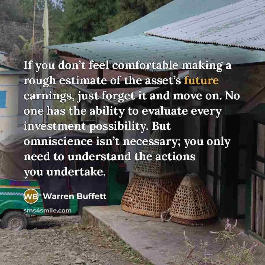 “If you don’t feel comfortable making a rough estimate of…” quote by Warren Buffett