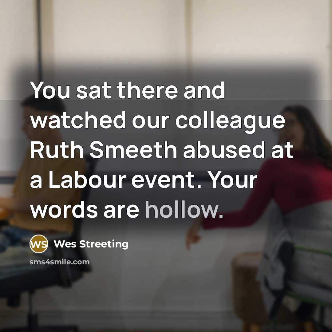 “You sat there and watched our colleague Ruth Smeeth abused…” quote by Wes Streeting