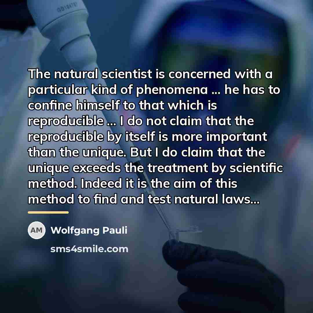 “The natural scientist is concerned with a particular kind of…” quote by Wolfgang Pauli
