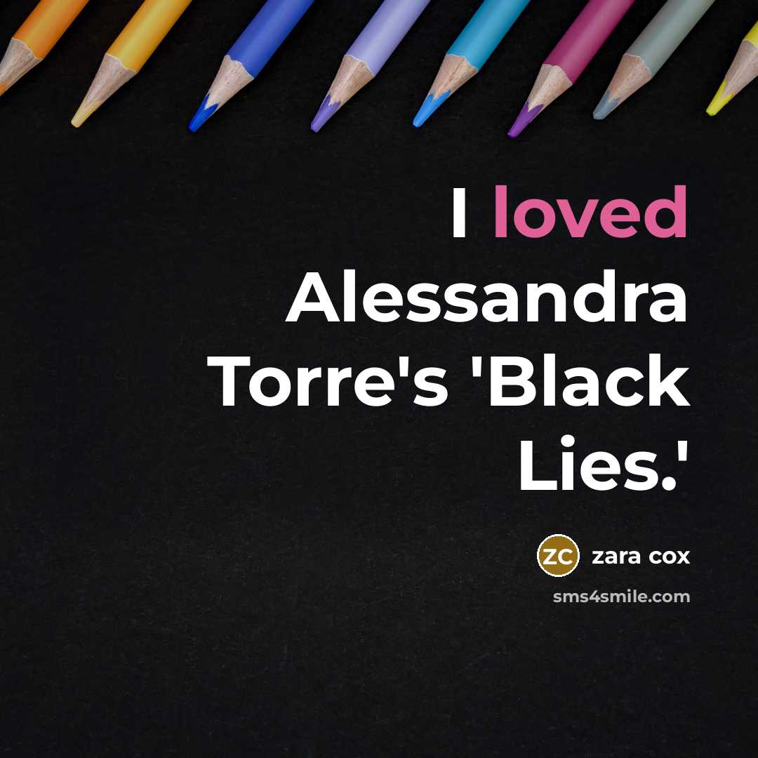 “I loved Alessandra Torre's 'Black Lies.'…” quote by Zara Cox