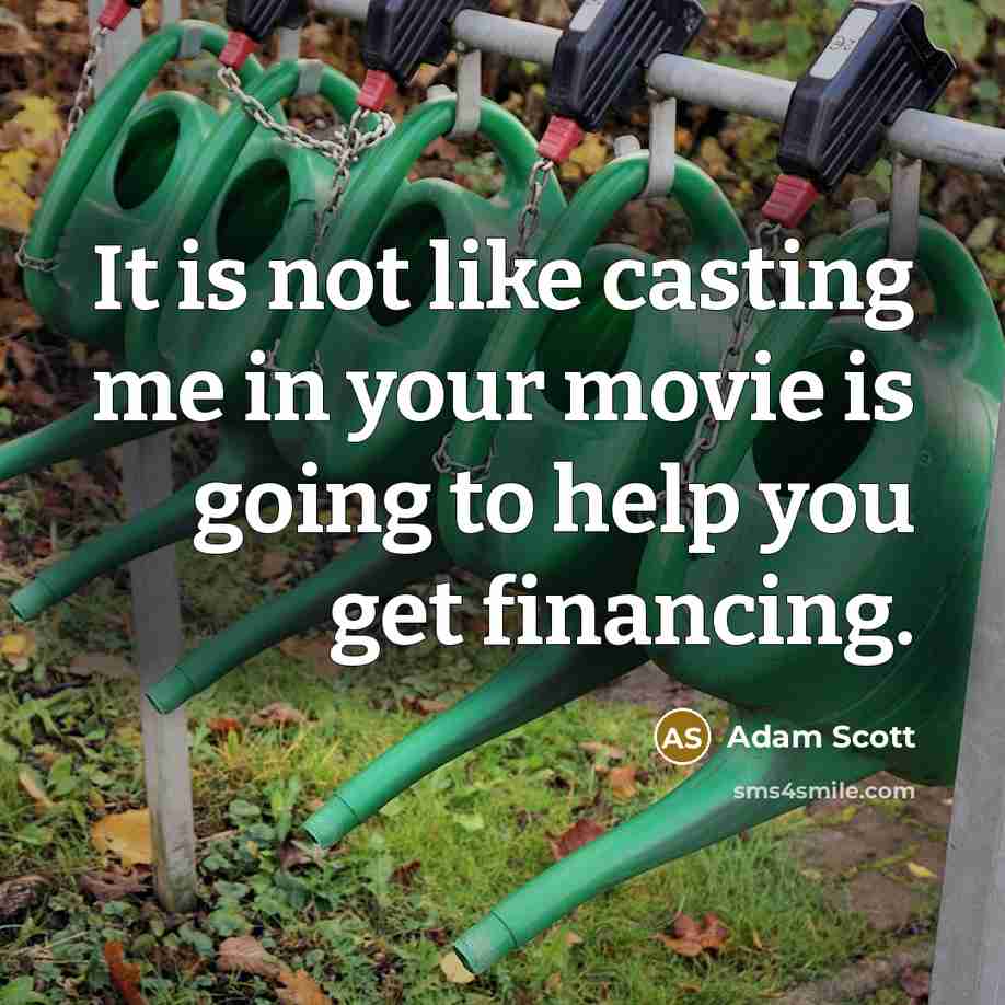 “It is not like casting me in your movie is…” quote by Adam Scott