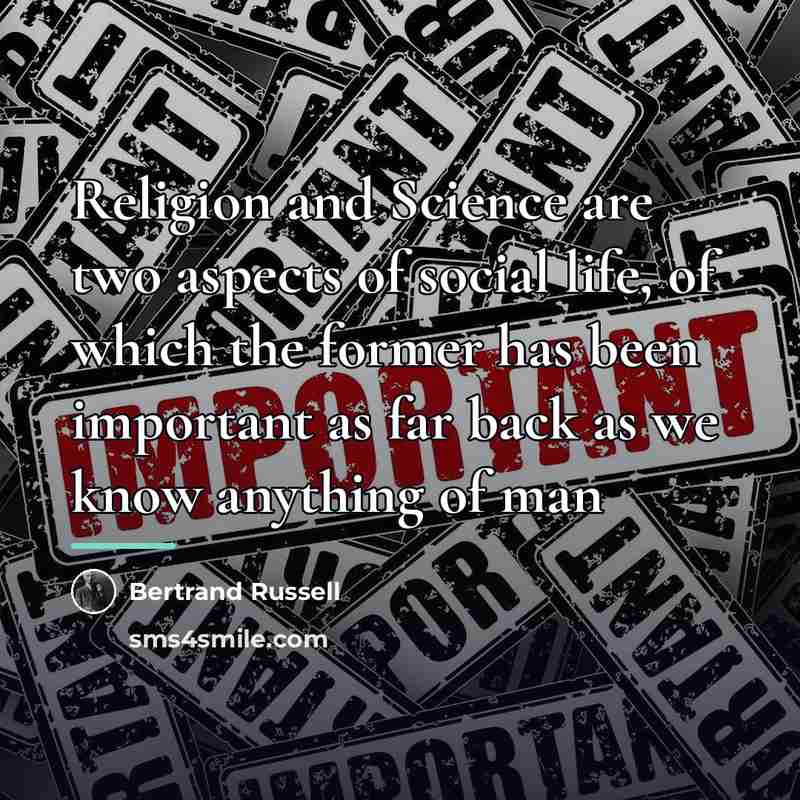 “Religion and Science are two aspects of social life, of…” quote by Bertrand Russell
