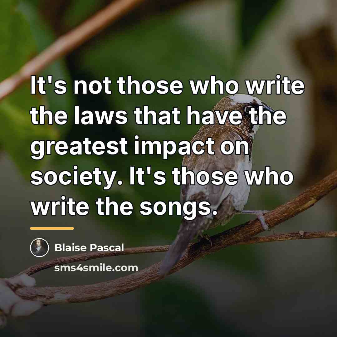 “It's not those who write the laws that have the…” quote by Blaise Pascal
