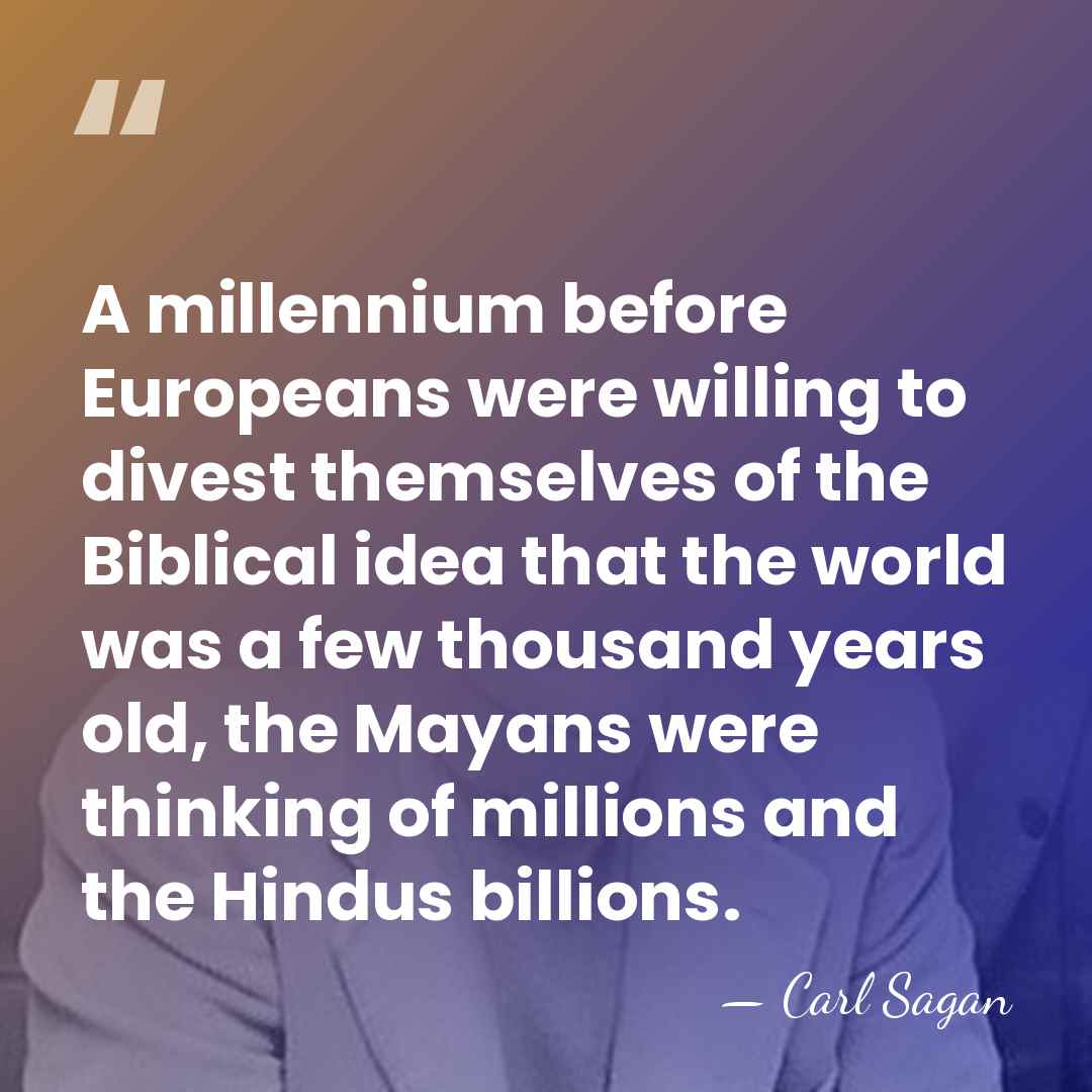 A millennium before Europeans were willing to divest themselves of the Biblical&hellip; - Carl Sagan