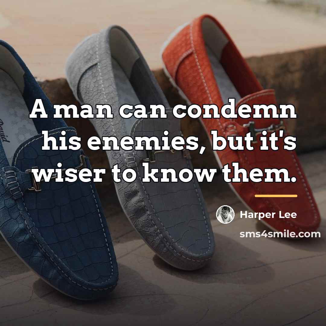 “A man can condemn his enemies, but it's wiser to…” quote by Harper Lee