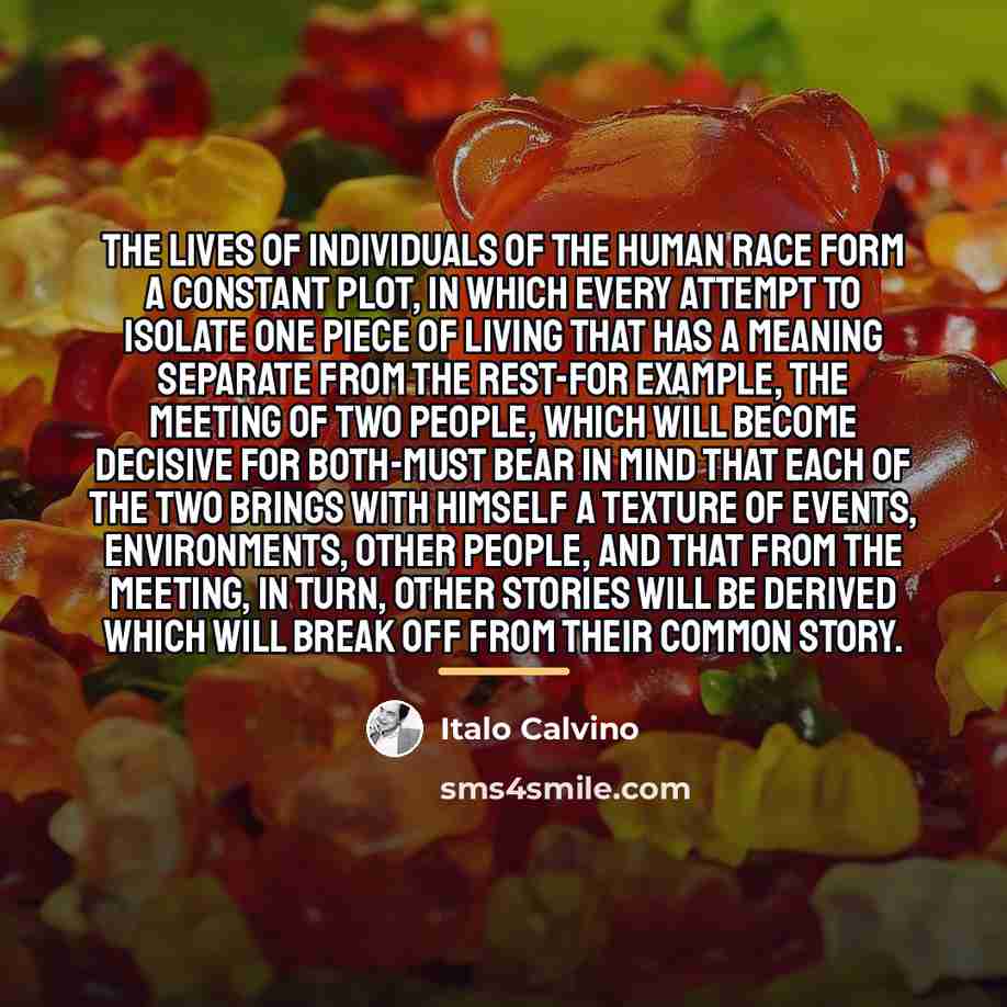 “The lives of individuals of the human race form a…” quote by Italo Calvino