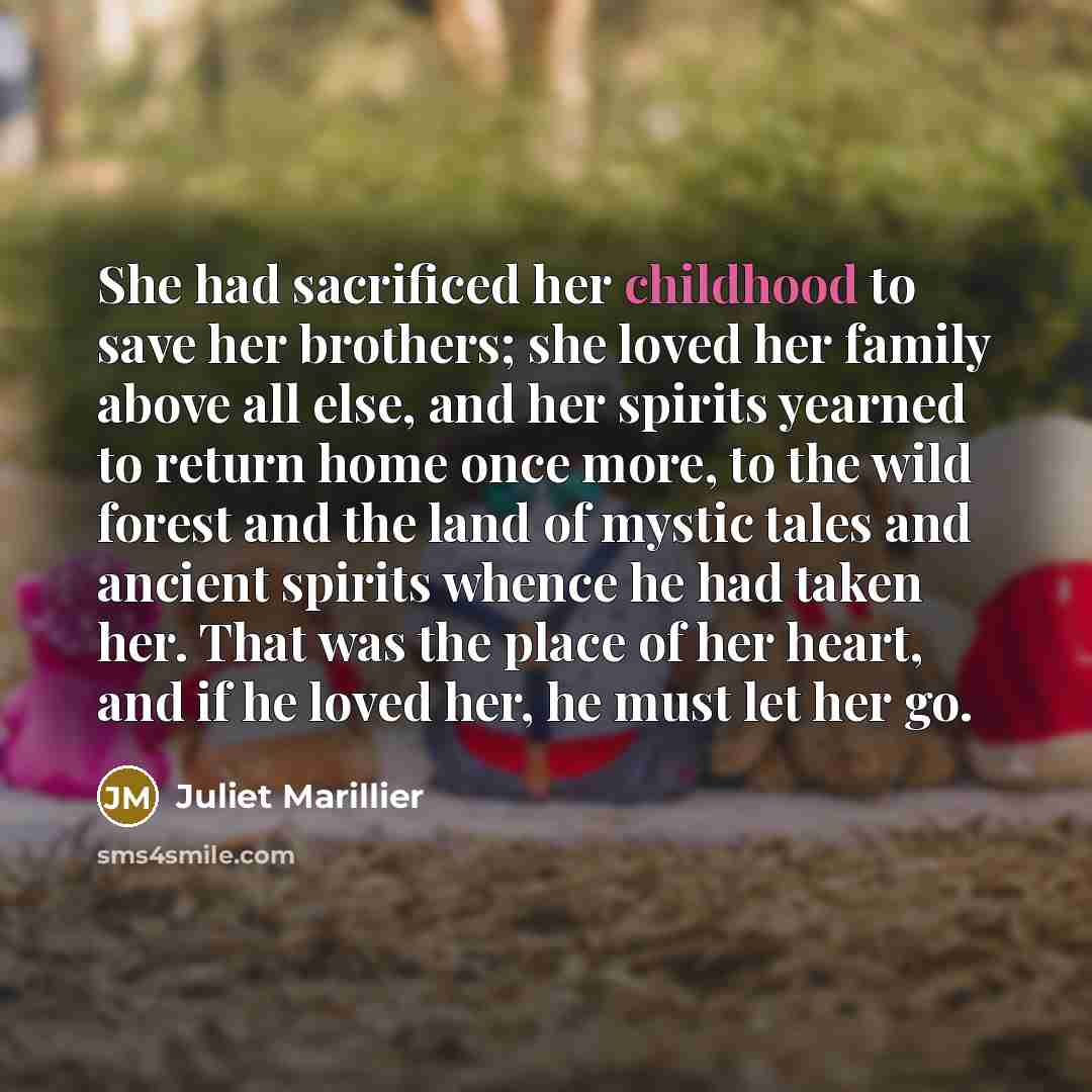 “She had sacrificed her childhood to save her brothers; she…” quote by Juliet Marillier