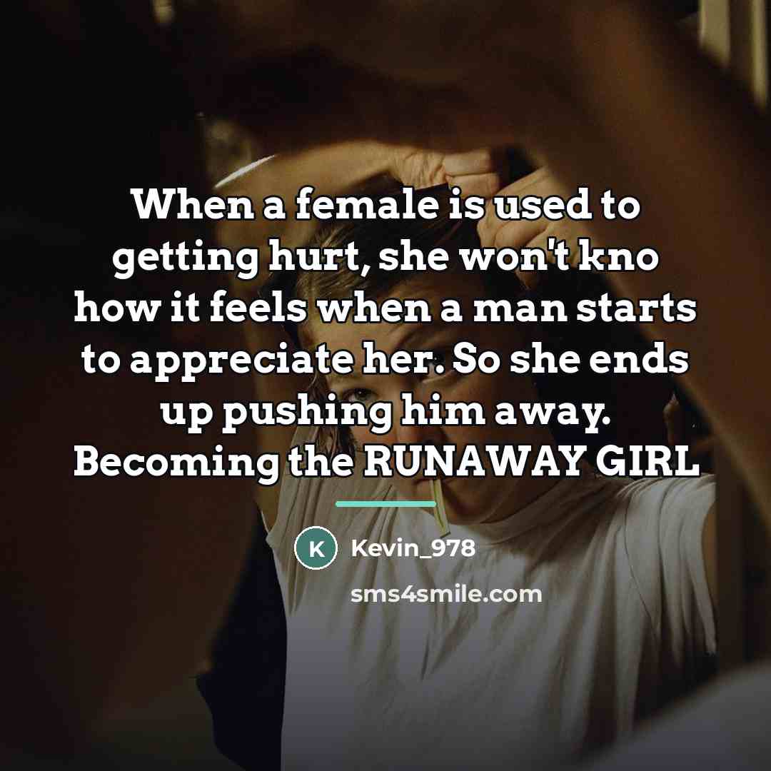 “When a female is used to getting hurt, she won't…” quote by Kevin_978