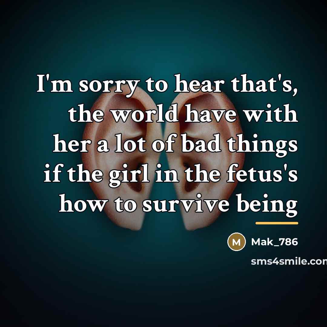 “I'm sorry to hear that's, the world have with her…” quote by Mak_786