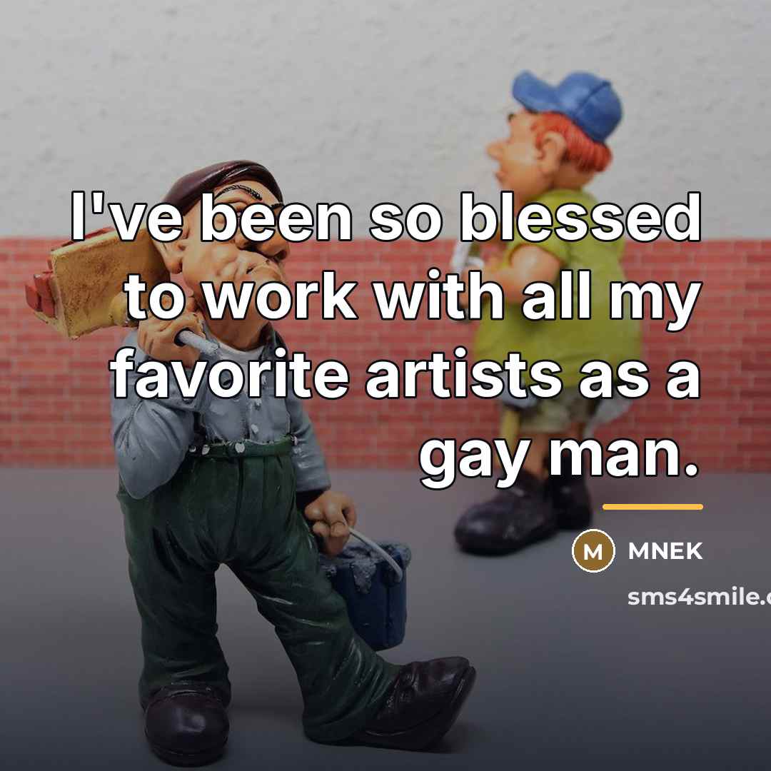 “I've been so blessed to work with all my favorite…” quote by MNEK
