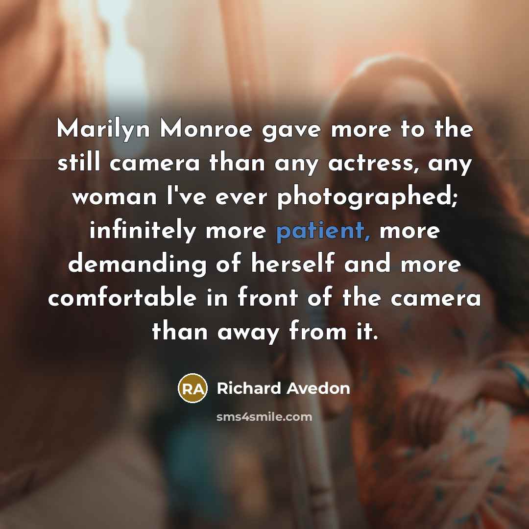 “Marilyn Monroe gave more to the still camera than any…” quote by Richard Avedon