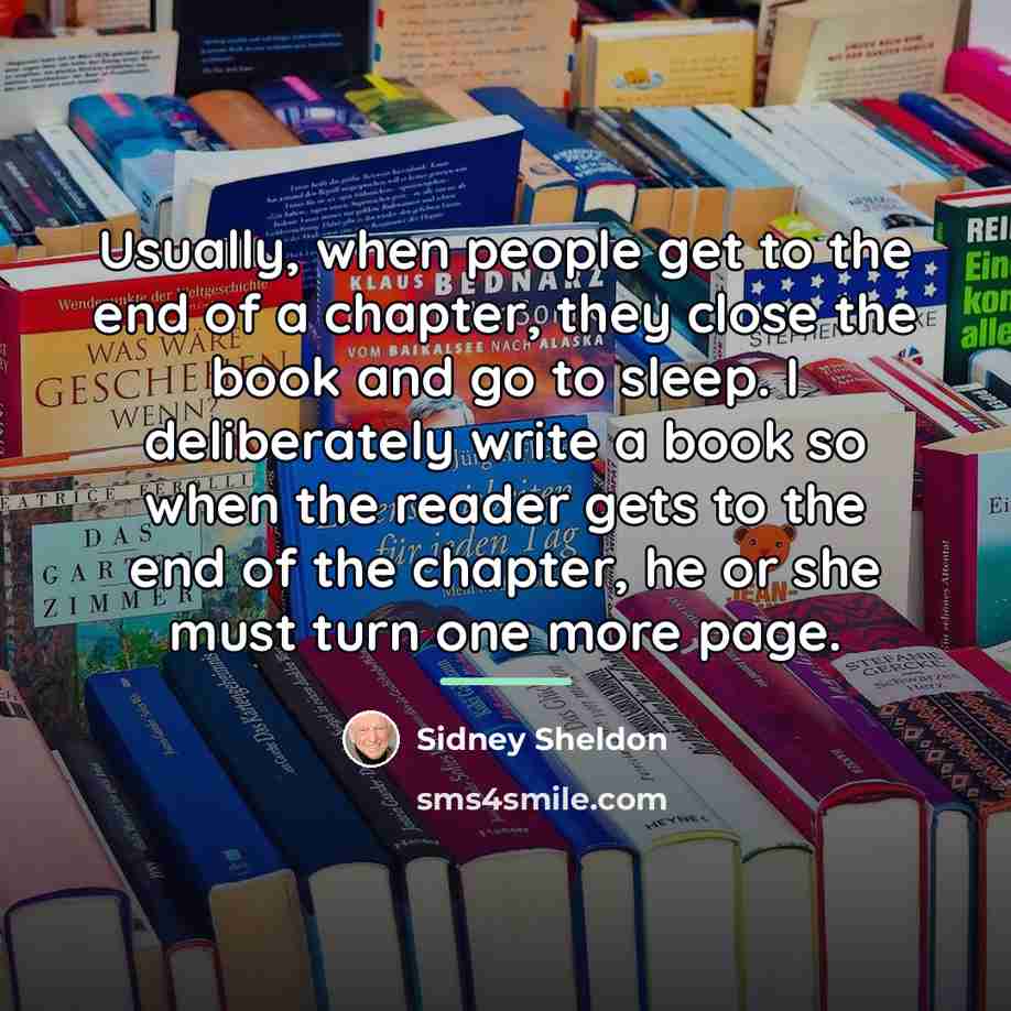 “Usually, when people get to the end of a chapter,…” quote by Sidney Sheldon