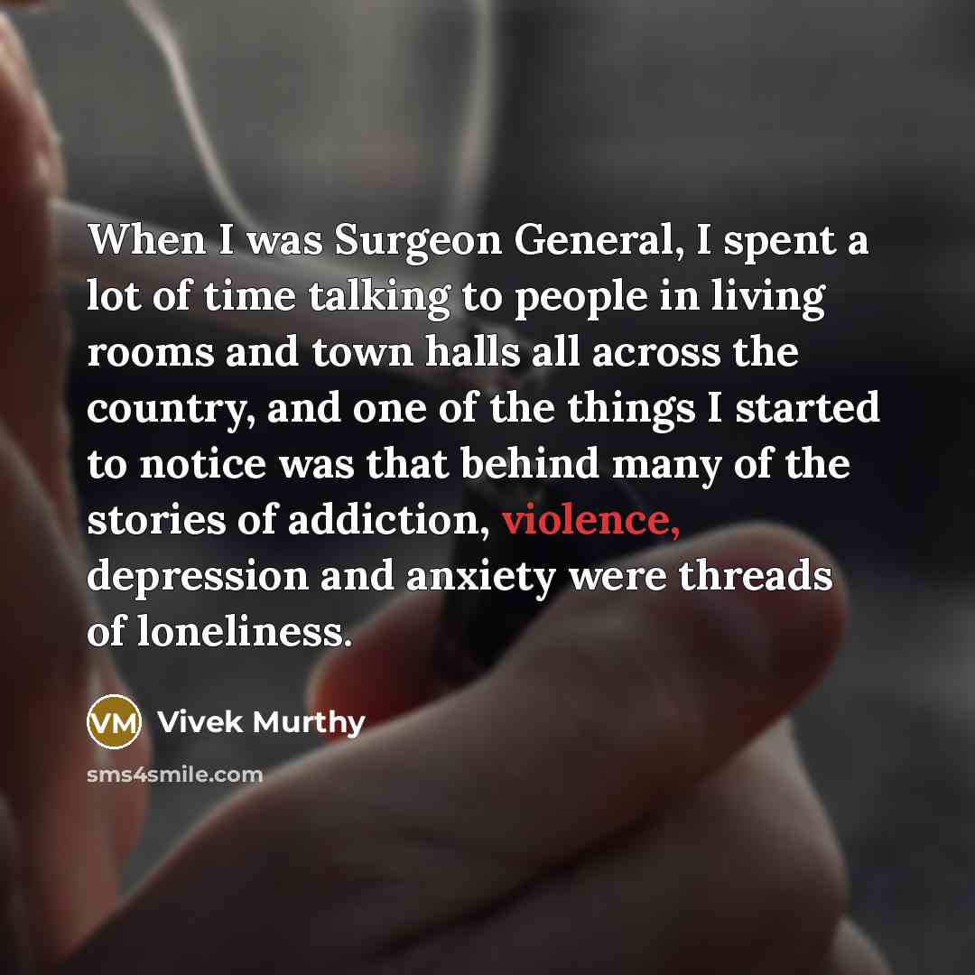 “When I was Surgeon General, I spent a lot of…” quote by Vivek Murthy