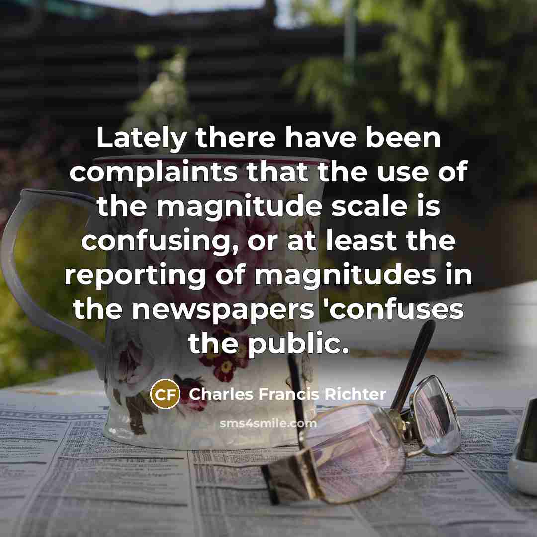 “Lately there have been complaints that the use of the…” quote by Charles Francis Richter